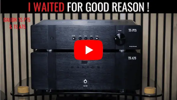 Galion Audio A75 & P75 A British Audiophile (Youtube)