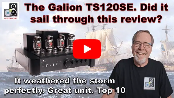 Galion Audio TS120SE Old Guy Hifi (Youtube)